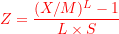 \[ Z = \frac{(X/M)^L - 1}{L \times S} \]