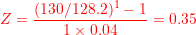 \[ Z = \frac{(130/128.2)^1 - 1}{1 \times 0.04} = 0.35 \]